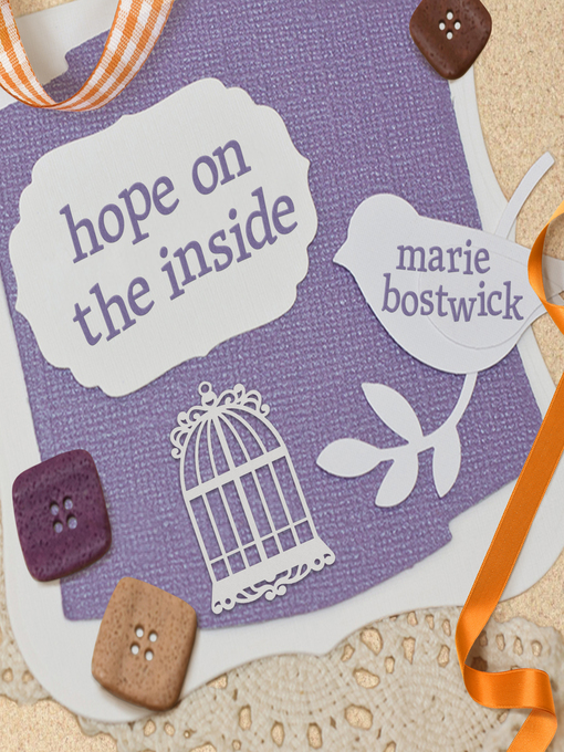 Title details for Hope on the Inside by Marie Bostwick - Wait list